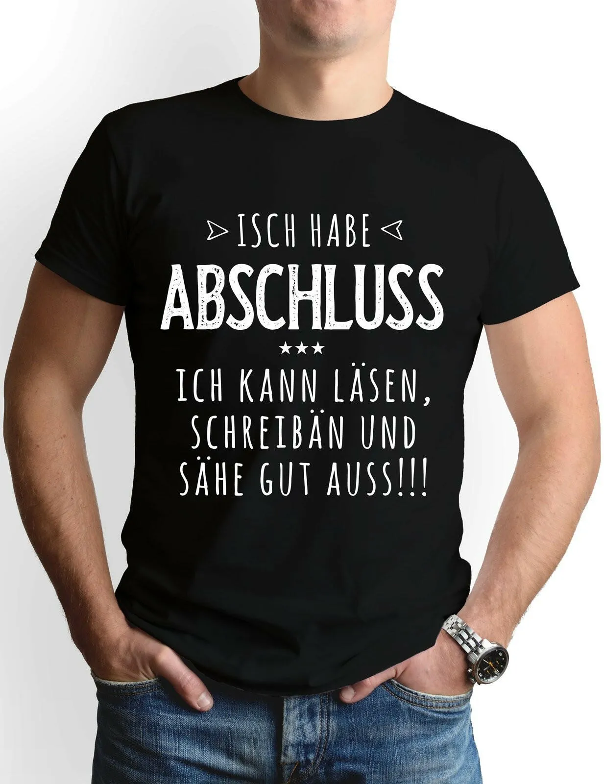 T-Shirt Herren - Isch habe Abschluss